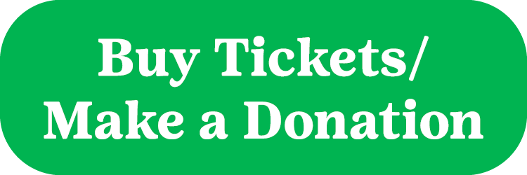 Buy Tickets/Make a Donation